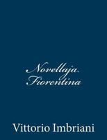 La novellaja fiorentina 1480296899 Book Cover