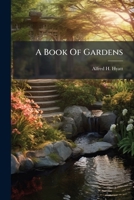 A Book Of Gardens... 1271383896 Book Cover