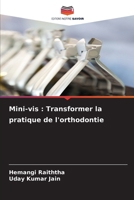 Mini-vis: Transformer la pratique de l'orthodontie (French Edition) 6208096049 Book Cover