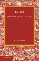 Hamlet: A Study in Critical Method 1107437695 Book Cover