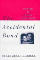 Accidental Bond 0812922115 Book Cover