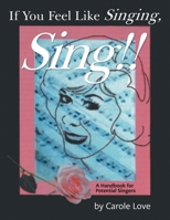 If You Feel Like Singing, Sing!! 1684865123 Book Cover