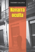Navarra oculta (Spanish Edition) B0C9S4VNHK Book Cover