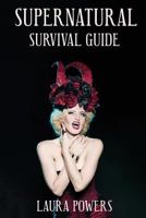 Supernatural Survival Guide 0997508752 Book Cover