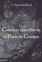 Contes et nouvelles de la Forêt de Cendres B09Z3J5QH9 Book Cover