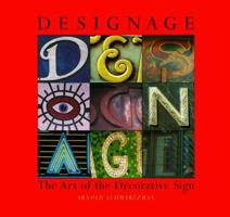 Designage: The Art of the Decorative Sign 0811819620 Book Cover