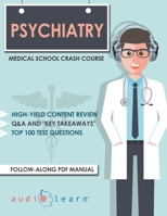 Psychiatry - Medical School Crash Course 1697844480 Book Cover