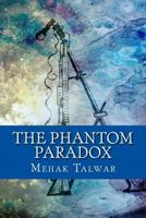 The Phantom Paradox 1983996858 Book Cover