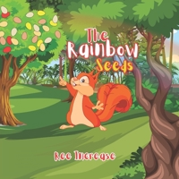 The rainbow seeds: Children's story book. Age 3-5 B0CG82CZP9 Book Cover