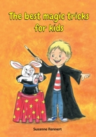 The best magic tricks for kids 3754344285 Book Cover