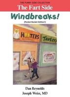 The Fart Side - Windbreaks! 1943760543 Book Cover