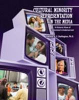 Cultural Minority Representation in the Media: A Historic View of Television's Underserved 0757592635 Book Cover