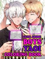 Cute Anime Boys Yaoi Coloring Book: (Shounen Ai coloring pages) 1721206620 Book Cover