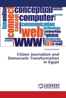 Citizen Journalism and Democratic Transformation in Egypt 3659487414 Book Cover