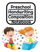 Preschool Handwriting Composition Notebook: Primary School Practice ABC Writing Book with Dotted, Dashed Midline 3749734097 Book Cover