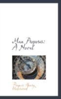 Man Proposes 0548412383 Book Cover