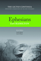 Ephesians: The Lectio Continua: Expository Commentary on the New Testament 1601785410 Book Cover
