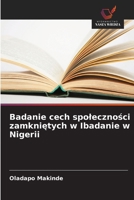 Badanie cech spolecznosci zamknietych w Ibadanie w Nigerii (Polish Edition) 6208753627 Book Cover