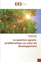 La question agraire: problématique au cœur du développement 6138483332 Book Cover
