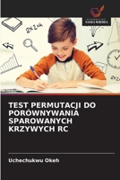 TEST PERMUTACJI DO PORÓWNYWANIA SPAROWANYCH KRZYWYCH RC (Polish Edition) 6208799414 Book Cover