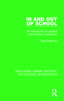 In and Out of School: An Introduction to Applied Psychology in Education (Routledge Library Editions: Psychology of Education Book 18) 1138293865 Book Cover