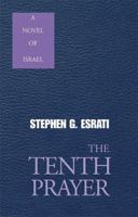 The Tenth Prayer: A Novel of Israel 0738821543 Book Cover