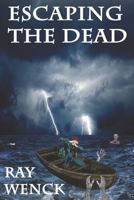 Escaping the Dead 099683088X Book Cover