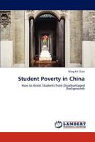 Student Poverty in China: How to Assist Students from Disadvantaged Backgrounds 384842827X Book Cover