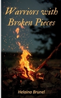 Warriors with Broken Pieces 9357448985 Book Cover