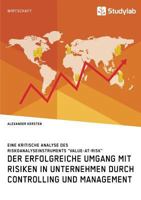 Der Erfolgreiche Umgang Mit Risiken in Unternehmen Durch Controlling Und Management 3960951965 Book Cover
