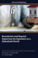 Boundaries and Beyond: Exploring the Dynamics in a Globalized World 6137357244 Book Cover