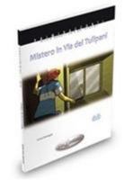 Primiracconti: Mistero in Via Dei Tulipani + CD-Audio (Italian Edition) 9606930157 Book Cover