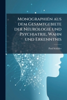 Monographien Aus Dem Gesamtgebiete Der Neurologie Und Psychiatrie ..., Issues 15-20... 1272965317 Book Cover