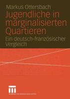 Jugendliche in Marginalisierten Quartieren: Ein Deutsch-Franzosischer Vergleich 3531142992 Book Cover