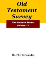Old Testament Survey (The Lecture Series) (Volume 17) 1974130460 Book Cover