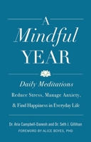 A Mindful Year: 365 Ways to Find Connection and the Sacred in Everyday Life B0932CSNH5 Book Cover