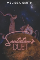 Sautiition's Duet: Among the Cosmos Books 1 & 2 B0DDRL4948 Book Cover