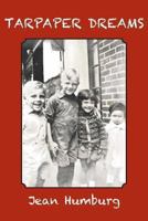 Tarpaper Dreams 0989913902 Book Cover