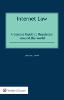 Internet Law: A Concise Guide to Regulation Around the World 9403542942 Book Cover