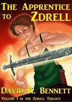 The Apprentice to Zdrell: Volume 1 in the Zdrell Trilogy 1949704017 Book Cover