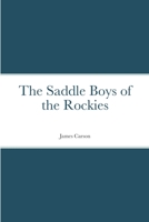 The Saddle Boys of the Rockies: Lost on Thunder Mountain 1516973143 Book Cover