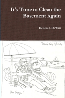 It's time to clean the Basement again 1257712160 Book Cover