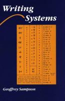 Writing Systems: A Linguistic Introduction 0804717567 Book Cover