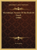 The Ethiopic Version of the Book of Enoch 1015435483 Book Cover