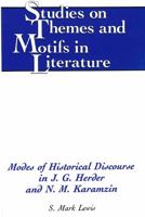 Modes of Historical Discourse in J.G. Herder and N.M. Karamzin (Studies on Themes and Motifs in Literature) 0820425761 Book Cover