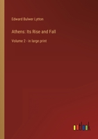 Athens: Its Rise and Fall: Volume 2 - in large print 3368350145 Book Cover