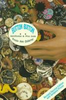 Button Button: Identification and Price Guide 0764300822 Book Cover
