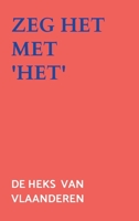 Zeg het met 'Het' 9403858575 Book Cover