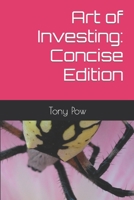 Art of Investing: Concise Edition 1661906486 Book Cover