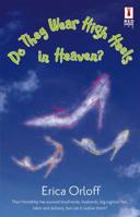 Do They Wear High Heels In Heaven? 0373895356 Book Cover